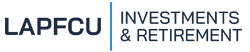 LAPFCU Investments and Retirement